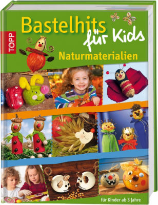Bastelhits f�r Kids - Naturmaterialien
