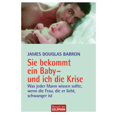 Buch: Sie bekommt ein Baby - und ich die Krise